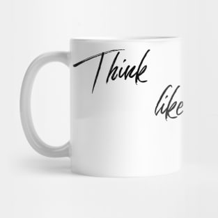 think like a proton, always positive Mug